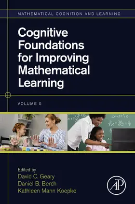 Geary / Berch / Mann Koepke |  Cognitive Foundations for Improving Mathematical Learning | eBook | Sack Fachmedien