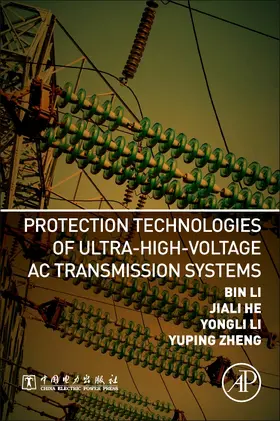 Li / He / Zheng |  Protection Technologies of Ultra-High-Voltage AC Transmissio | Buch |  Sack Fachmedien