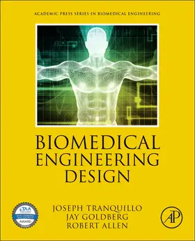 Tranquillo / Goldberg / Allen | Biomedical Engineering Design | Buch | 978-0-12-816444-0 | sack.de