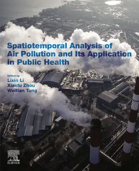 Li / Zhou / Tong | Spatiotemporal Analysis of Air Pollution and Its Application in Public Health | E-Book | www2.sack.de