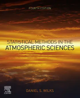 Wilks | Statistical Methods in the Atmospheric Sciences | E-Book | sack.de
