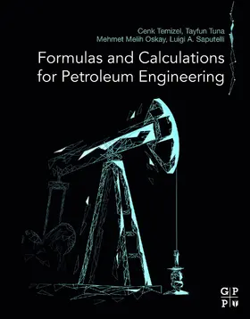 Temizel / Tuna / Melih Oskay | Formulas and Calculations for Petroleum Engineering | E-Book | sack.de