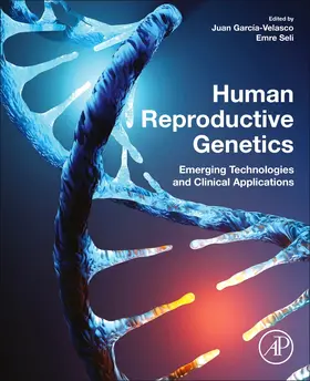 Garcia-Velasco / Seli |  Human Reproductive Genetics | Buch |  Sack Fachmedien