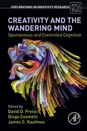 Preiss / Cosmelli / Kaufman |  Creativity and the Wandering Mind | eBook | Sack Fachmedien