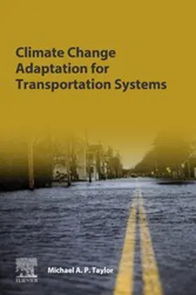 Taylor | Climate Change Adaptation for Transportation Systems | E-Book | sack.de