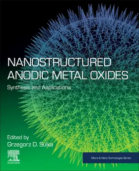Sulka | Nanostructured Anodic Metal Oxides | Buch | 978-0-12-816706-9 | sack.de