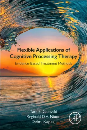 Galovski / Nixon / Kaysen |  Flexible Applications of Cognitive Processing Therapy | Buch |  Sack Fachmedien