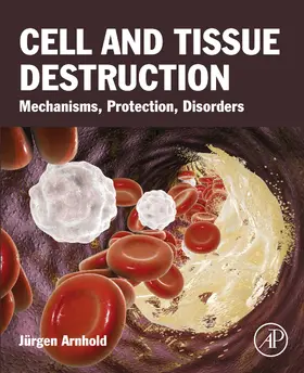 Arnhold | Cell and Tissue Destruction | E-Book | sack.de