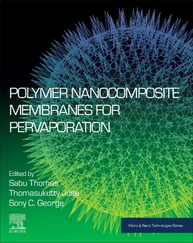 Thomas / George / Jose |  Polymer Nanocomposite Membranes for Pervaporation | eBook | Sack Fachmedien