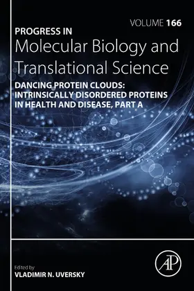  Dancing protein clouds: Intrinsically disordered proteins in health and disease, Part A | eBook | Sack Fachmedien