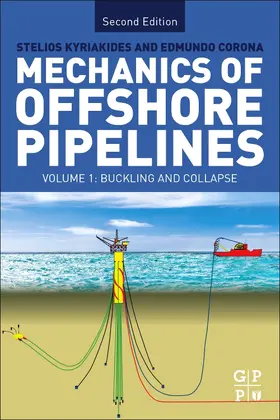 Corona / Kyriakides |  Mechanics of Offshore Pipelines: Volume I | Buch |  Sack Fachmedien