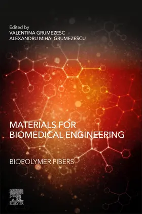 Grumezescu |  Materials for Biomedical Engineering: Biopolymer Fibers | Buch |  Sack Fachmedien