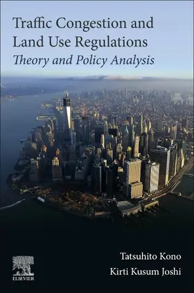 Kono / Joshi |  Traffic Congestion and Land Use Regulations | Buch |  Sack Fachmedien