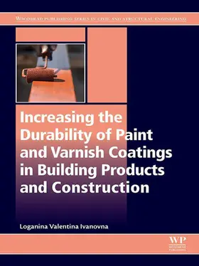 Ivanovna |  Increasing the Durability of Paint and Varnish Coatings in Building Products and Construction | eBook | Sack Fachmedien