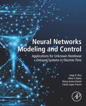 Rios / Y Alanis / Arana-Daniel |  Neural Networks Modeling and Control | eBook | Sack Fachmedien