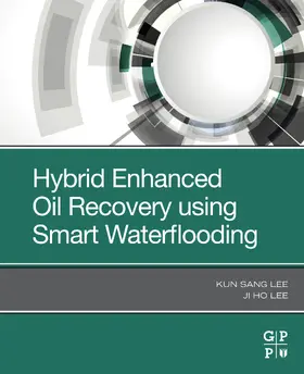 Lee | Hybrid Enhanced Oil Recovery Using Smart Waterflooding | E-Book | www2.sack.de