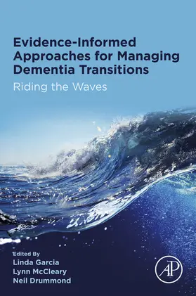 Garcia / McCleary RN / McCleary | Evidence-informed Approaches for Managing Dementia Transitions | E-Book | sack.de