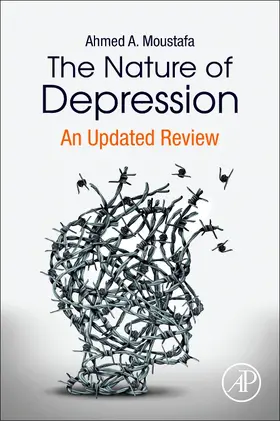 Moustafa | The Nature of Depression | Buch | 978-0-12-817676-4 | www2.sack.de