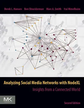 Hansen / Shneiderman / Smith | Analyzing Social Media Networks with NodeXL | E-Book | sack.de