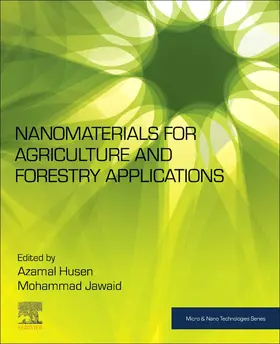 Husen / Jawaid | Nanomaterials for Agriculture and Forestry Applications | Buch | 978-0-12-817852-2 | sack.de