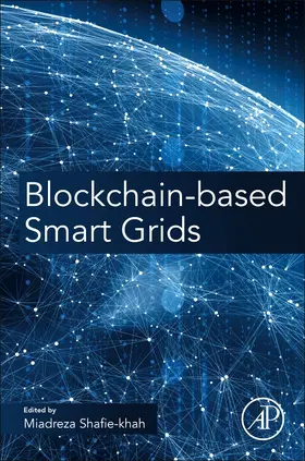 Shafie-Khah / Shafie-khah |  Blockchain-Based Smart Grids | Buch |  Sack Fachmedien