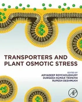 Roychoudhury / Tripathi D. Phil. / Deshmukh |  Transporters and Plant Osmotic Stress | eBook | Sack Fachmedien