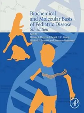 Wong / Dietzen / Bennett | Biochemical and Molecular Basis of Pediatric Disease | E-Book | sack.de