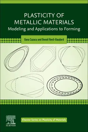 Cazacu / Revil-Baudard |  Plasticity of Metallic Materials | Buch |  Sack Fachmedien