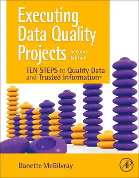 McGilvray | Executing Data Quality Projects | Buch | 978-0-12-818015-0 | sack.de