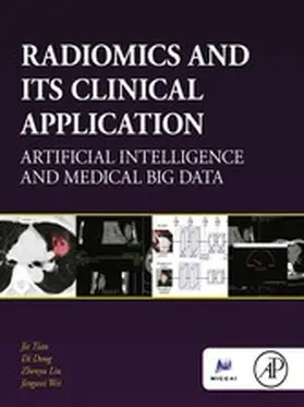 Tian / Dong / Liu | Radiomics and Its Clinical Application | E-Book | sack.de