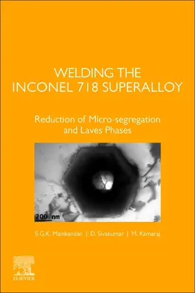 Manikandan / Sivakumar |  Welding the Inconel 718 Superalloy | Buch |  Sack Fachmedien