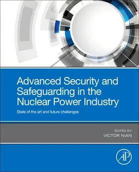 Nian |  Advanced Security and Safeguarding in the Nuclear Power Industry | Buch |  Sack Fachmedien