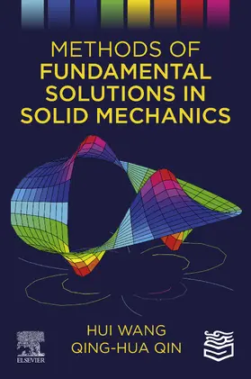 Wang / Qin |  Methods of Fundamental Solutions in Solid Mechanics | eBook | Sack Fachmedien