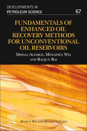 Alfarge / Wei / Bai |  Fundamentals of Enhanced Oil Recovery Methods for Unconventional Oil Reservoirs | Buch |  Sack Fachmedien