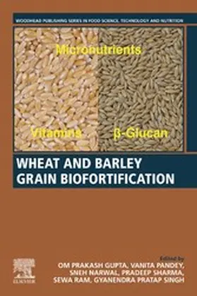 Gupta / Pandey / Narwal |  Wheat and Barley Grain Biofortification | eBook | Sack Fachmedien