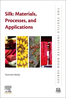 Reddy |  Silk: Materials, Processes, and Applications | Buch |  Sack Fachmedien