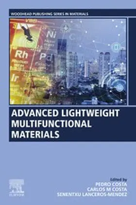 Costa / Lanceros-Méndez / Lanceros-Mendez |  Advanced Lightweight Multifunctional Materials | eBook | Sack Fachmedien