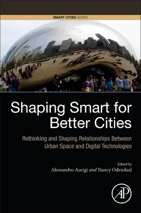 Aurigi / Odendaal | Shaping Smart for Better Cities | Buch | 978-0-12-818636-7 | www2.sack.de