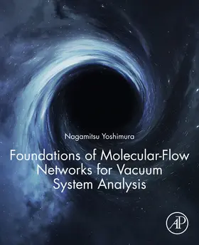 Yoshimura |  Foundations of Molecular-Flow Networks for Vacuum System Analysis | eBook | Sack Fachmedien