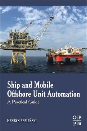 Peplinski |  Ship and Mobile Offshore Unit Automation | Buch |  Sack Fachmedien