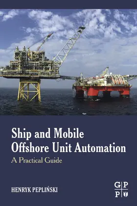 Peplinski / Pepli?ski | Ship and Mobile Offshore Unit Automation | E-Book | sack.de