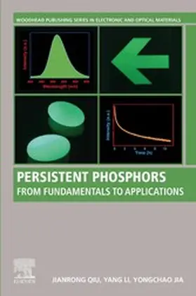 Qiu / Li / Jia |  Persistent Phosphors | eBook | Sack Fachmedien