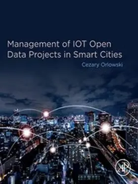 Orlowski |  Management of IOT Open Data Projects in Smart Cities | eBook | Sack Fachmedien