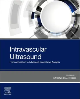 Balocco |  Intravascular Ultrasound: From Acquisition to Advanced Quantitative Analysis | Buch |  Sack Fachmedien