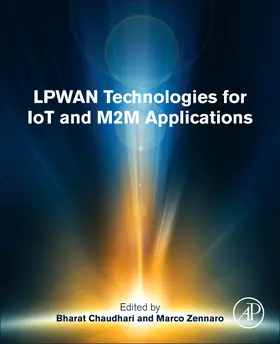 S Chaudhari / Zennaro |  LPWAN Technologies for IoT and M2M Applications | Buch |  Sack Fachmedien