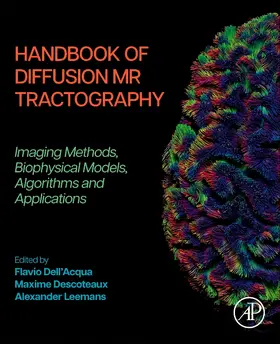 Leemans / Dell'Acqua / Descoteaux |  Handbook of Diffusion MR Tractography | Buch |  Sack Fachmedien