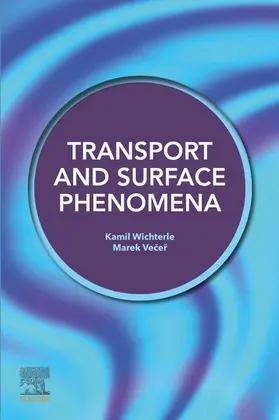 Wichterle / Vecer | Transport and Surface Phenomena | E-Book | www2.sack.de