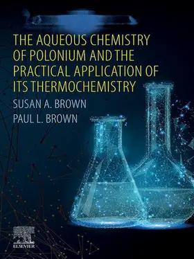 Brown | The Aqueous Chemistry of Polonium and the Practical Application of its Thermochemistry | E-Book | sack.de