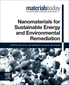 Irvine / Naushad / Saravanan | Nanomaterials for Sustainable Energy and Environmental Remed | Buch | 978-0-12-819355-6 | sack.de