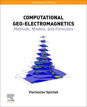 Spichak | Computational Geo-Electromagnetics | Buch | 978-0-12-819631-1 | sack.de